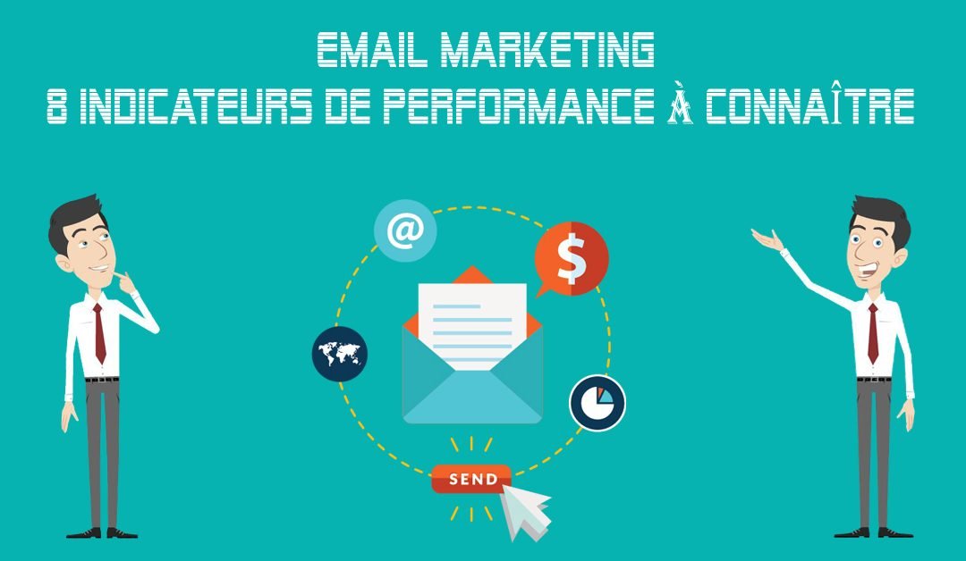 Email Marketing: 8 Indicateurs Clés de Performance à Maîtriser